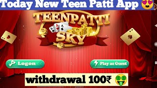 New Teen Patti Sky App || Teen Patti Sky App Payment proof | Teenpatti sky new app  Launch Today screenshot 5