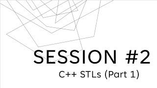 C++ STLs (Part 1) - Juniors 1 ICPC-SHAC Training'23