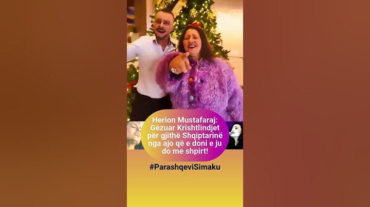 Parashqevi Simaku dhe aktori Herion Mustafaraj: Gëzuar Krishtlindjet!