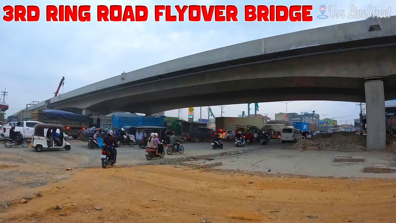 Flyover Bridge Of 3rd Ring Road Project At National Road 4 - YouTube