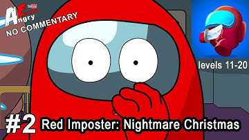 Red Imposter: Nightmare Christmas - Gameplay (levels 11-20)
