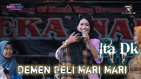 DEMEN BELI MARI - MARI - ITA DK - LIVE ANEKA NADA KARANGSARI