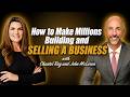 How to Make Millions Building and Selling a Business | Chantel Ray and John McLaren