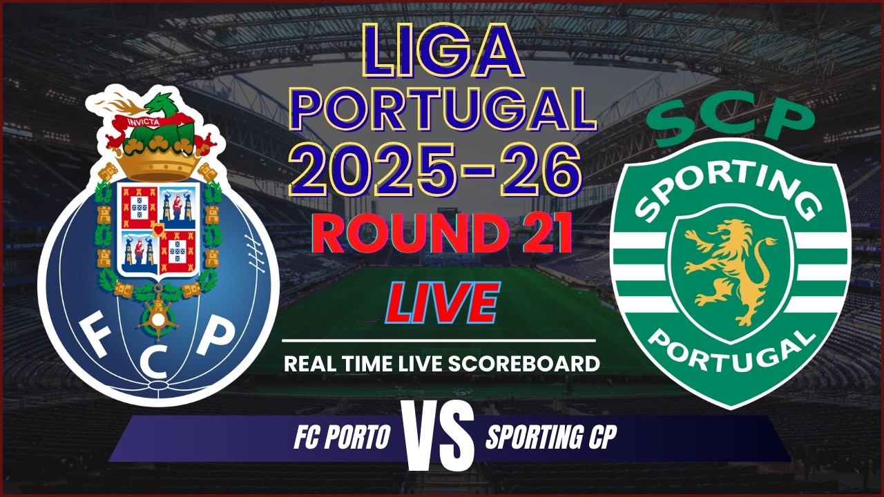 FC Porto vs Sporting CP Live Scores | 2025-26 Liga Portugal - Round 21