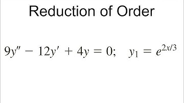 Differential Equations Reduction of Order Example | 9y