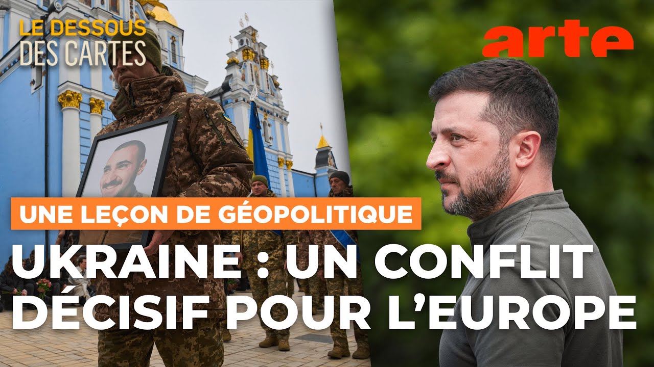 Ukraine : la carte de l'Europe en jeu - Une leçon de géopolitique | ARTE