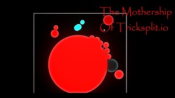 The Mothership Of Tricksplit.io 😌🛸✨