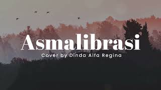 Asmalibrasi  Soegi Bornean cover By Dinda Alfa Regina  Lirik Lagu s