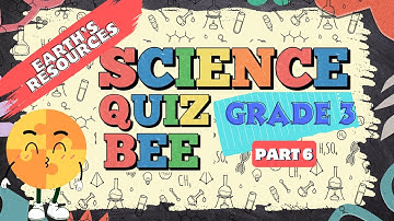 Science Quiz for Grade 3 | Quiz 6 | Earth’s Resources | Quiz by brainYs