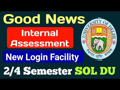 SOL Internal Assessment Last Date Extended 2nd / 4th Semester | Sol internal Assessment Last Date