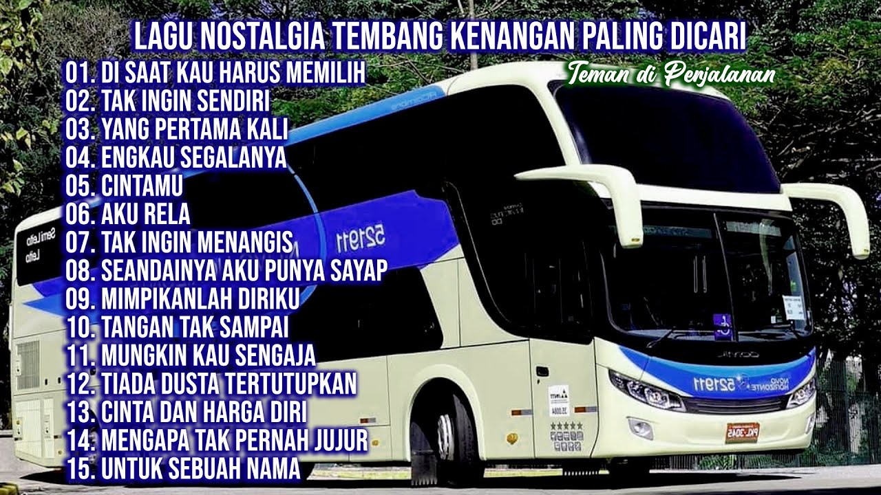 LAGU NOSTALGIA TEMBANG KENANGAN PALING POPULER - Di Saat Kau Harus Memilih