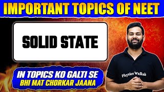 SOLID STATE || Most Important Topics for NEET Exam