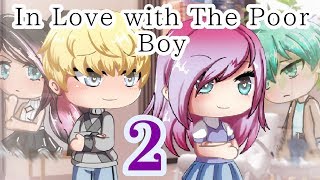Seym_dna presents in love with the poor boy 2 glmm, a gacha life
story!!! thank you for joining us on this journey and watching our
gach...
