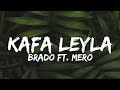BRADO Ft MERO KAFA LEYLA Lyrics