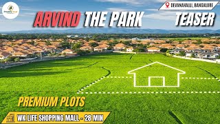 Arvind The Park Devanahalli, Bangalore Luxury Plotted Development In North Bangalore