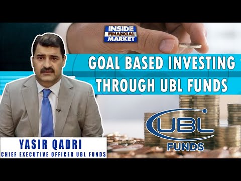 Goal based Investing through UBL Funds | Yasir Qadri CEO UBL Funds | Inside Financial Markets