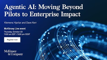 Agentic AI: Moving Beyond Pilots to Enterprise Impact
