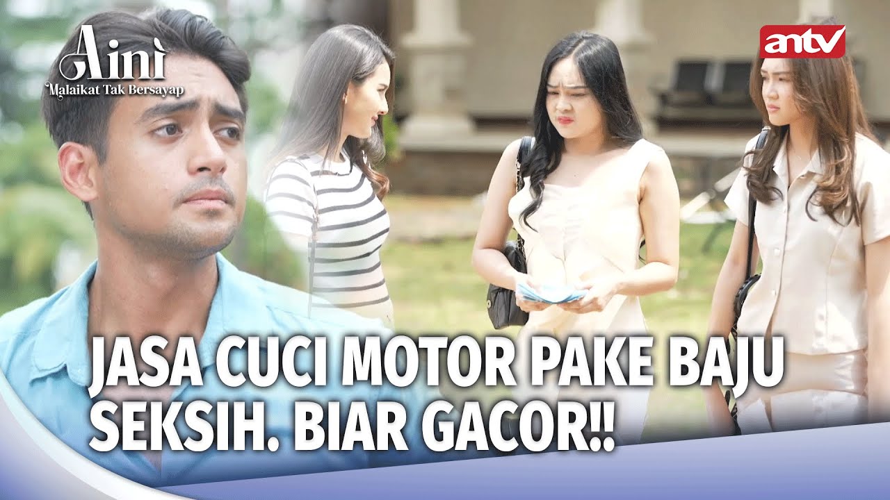 Usaha Steam Motor Bersaing Gak Sehat | Aini Malaikat Tak Bersayap Eps 154 (1/5)