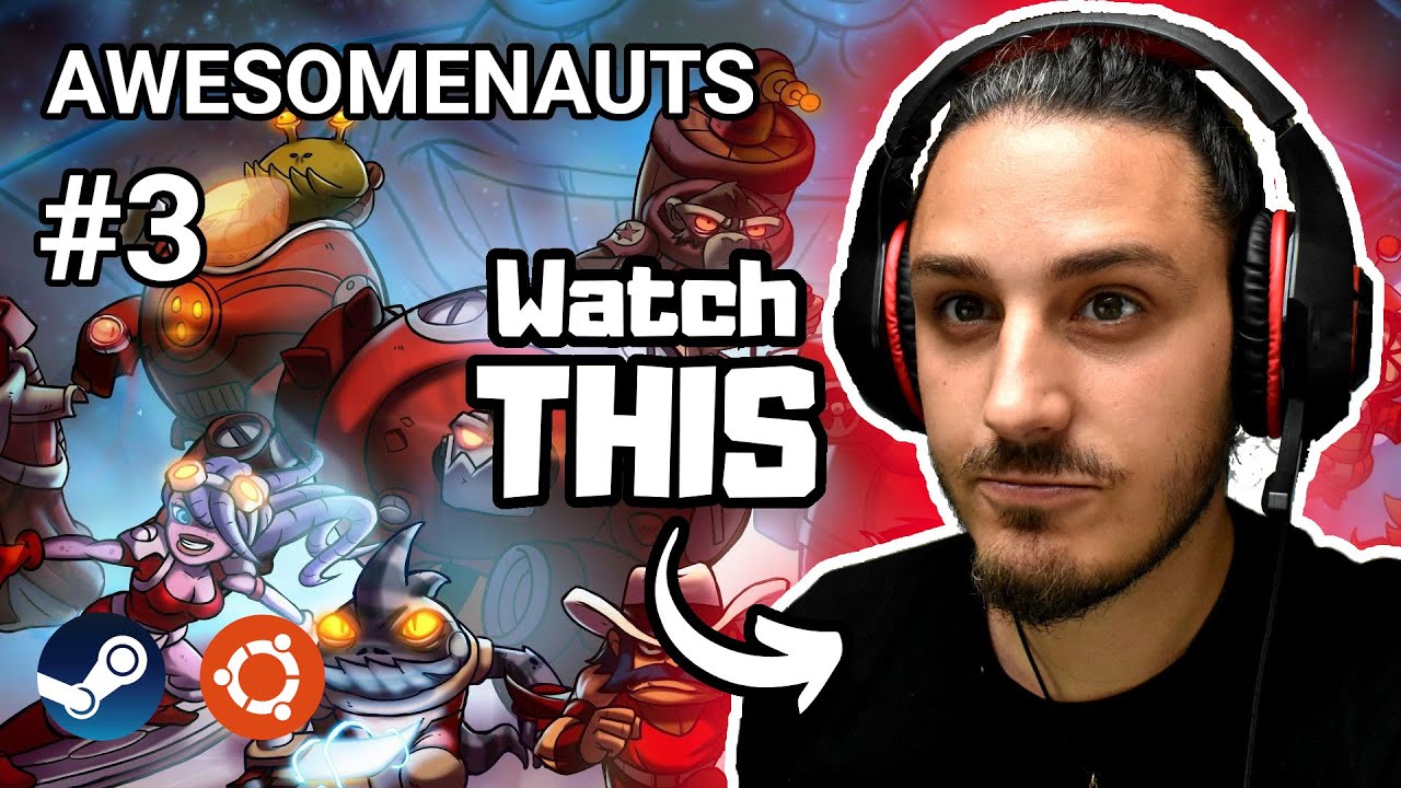 AWESOMENAUTS #3 - STEAM Ubuntu FREE to Play