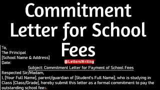 Commitment Application Letter for School Fees | Letter Writing