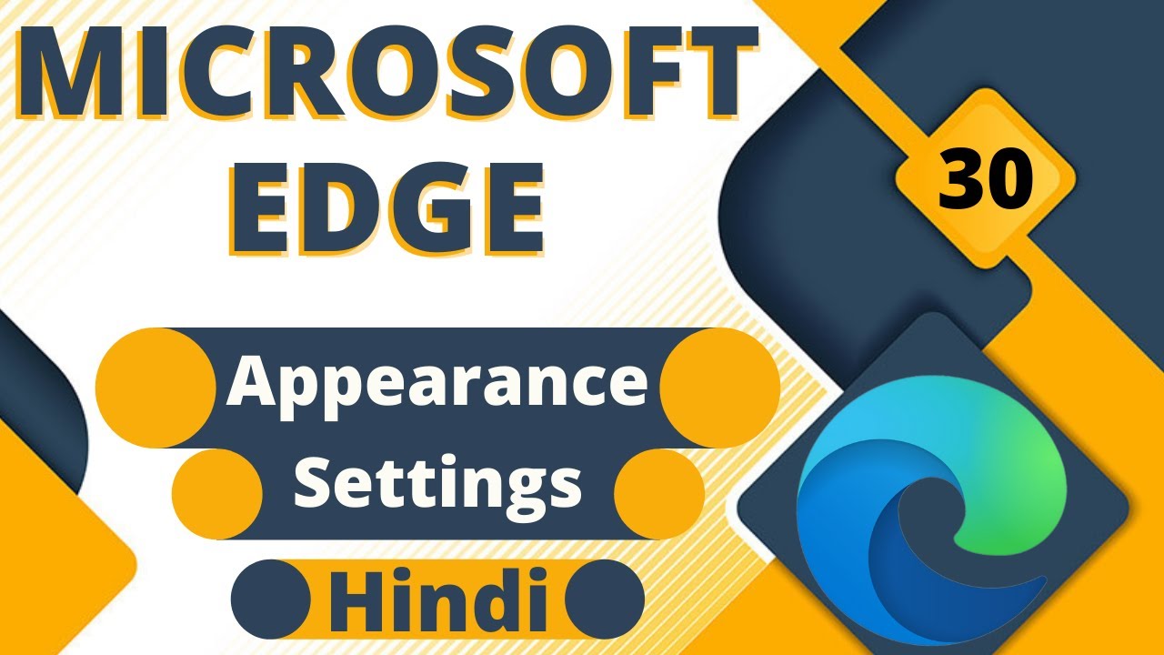 Microsoft Edge Appearance Settings Microsoft Edge Change Theme