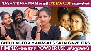 இந்த &#39;3&#39;-ம் கலந்த Ice Cubes-அ Daily Morning Apply பண்ணுவேன்! - Actress Manasvi | Kottachi Daughter