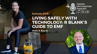 Living Safely with Technology: R Blank's Guide to EMF With R Blank
