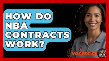 How Do NBA Contracts Work? - The Basketball Xpert