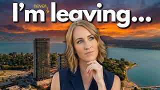 Ive Lived In Kelowna Bc For 8 Years... My Honest Thoughts