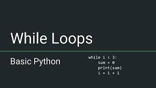 Basic Python #6 - While Loops