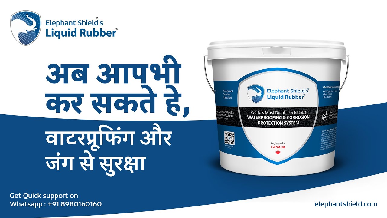 Elephant Shield's Liquid Rubber One Stop Solution for Waterproofing