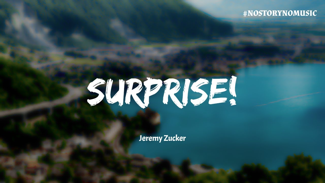 |你不需要時時刻刻都清楚知道,未來究竟會發生什麼。|《 Garden State 》|Jeremy Zucker - surprise! 驚喜