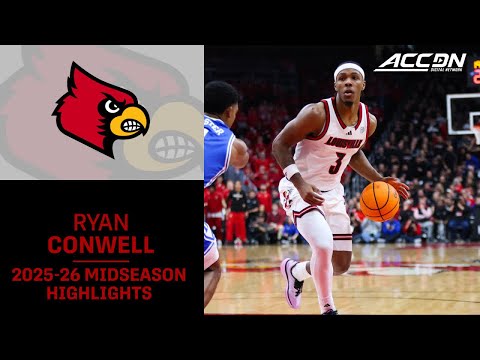 Louisville G Ryan Conwell Midseason Highlights | 2025–26 ACC Men’s Basketball