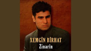 Binefşa Min - Xemgîn Bîrhat