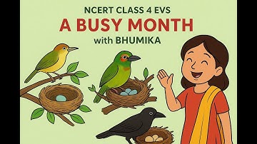 "A Busy Month 🐦 | NCERT Class 4 EVS Chapter 16 | By Bhumika"