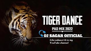 Tiger Dance Dj Song Mix DJ SAGAR  🎧💯👿