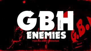Video thumbnail of "GBH - "Enemies" (Full Album Stream)"