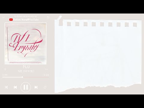 ♡韓中歌詞♡ | IVE (아이브) - FLU