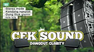 CEK SOUND DANGDUT CLARITY AUDIO STEREO RENYAH // KENDANG NGEPLAK - BASS MANTAP - RENYAH