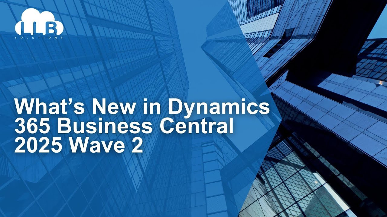 What’s New in Dynamics 365 Business Central 2026 Wave 2 - YouTube