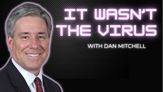 Dan Mitchell: The Real Reason Our Economy COLLAPSED in 2020