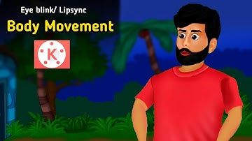Character Eye blinking/ Lipsync/ Body Movement In Kinemaster 🔥