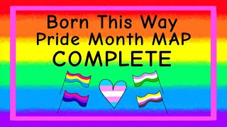 [FW] Born This Way COMPLETE LGBT Pride Month MAP! Multi Animator Project 🏳️‍🌈 [Reuploaded]