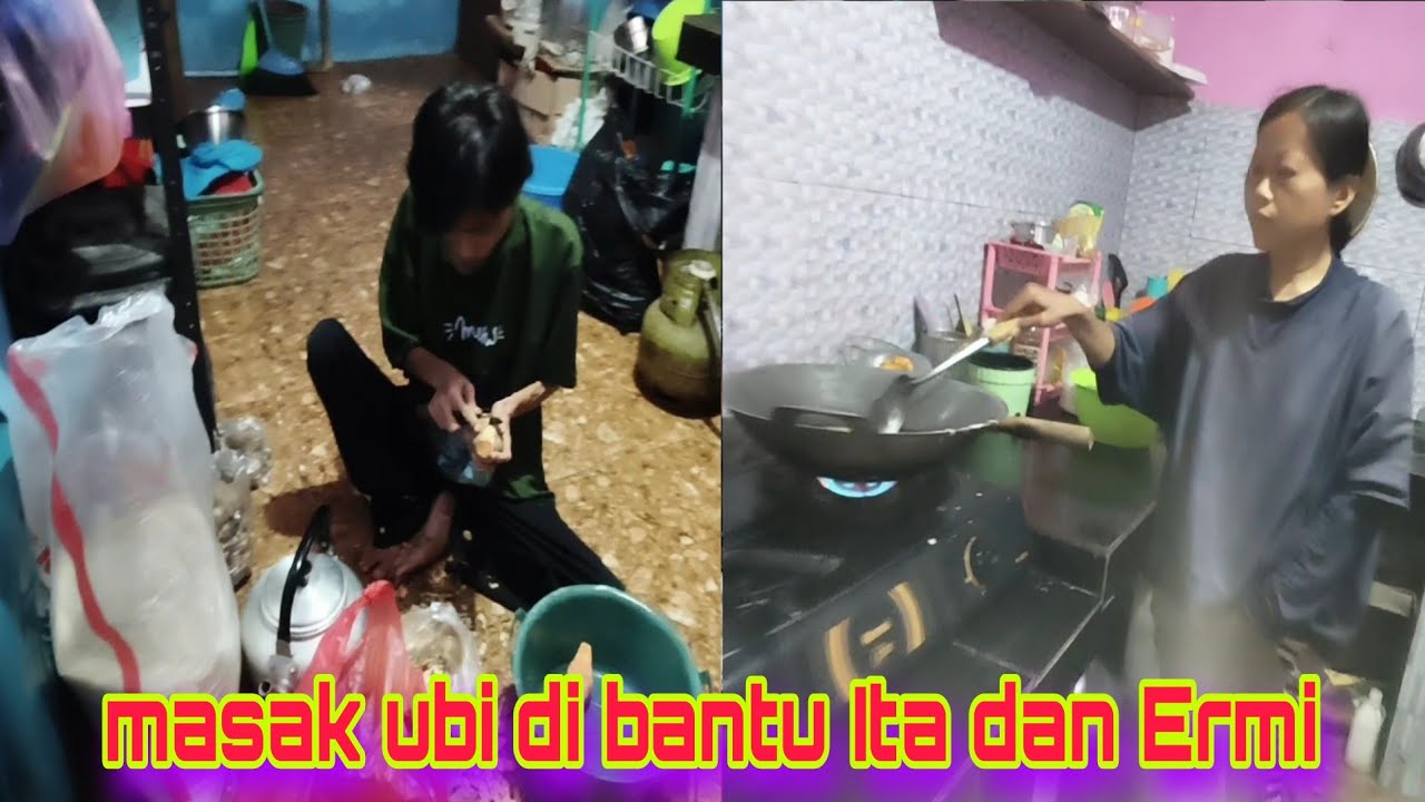 Masak ubi di bantu Ita dan Ermi 