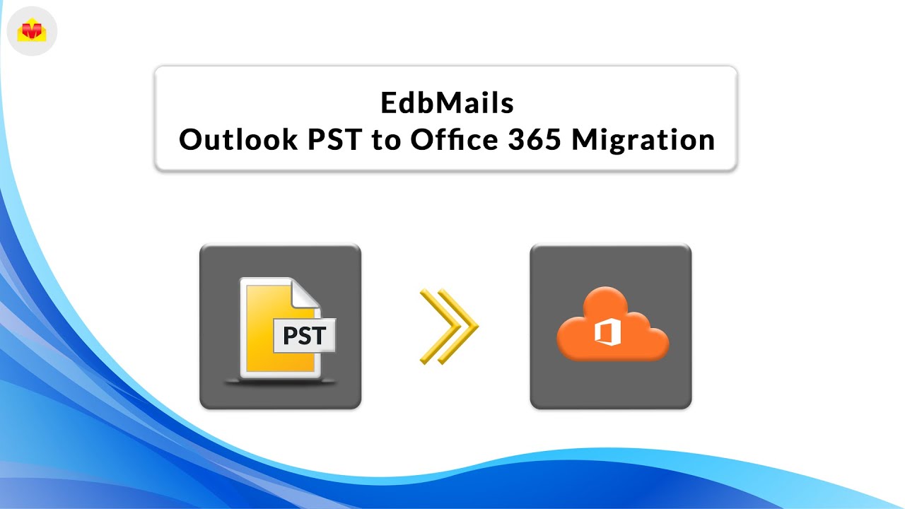 EdbMails Outlook PST to Office 365 Migration - YouTube
