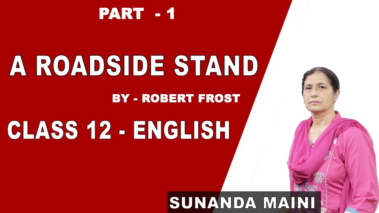A Roadside Stand Explanation Class 12 English CBSE NCERT YouTube