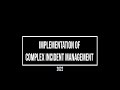 Implementation of complex incident management 2022 cim