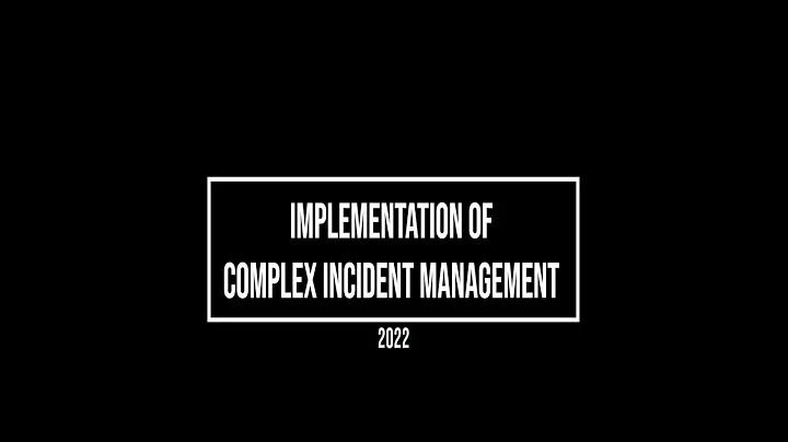 Implementation of Complex Incident Management 2022 (CIM) - DayDayNews