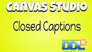 Canvas Studio: Closed Captions
