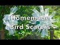 How to make a Bird Scarer